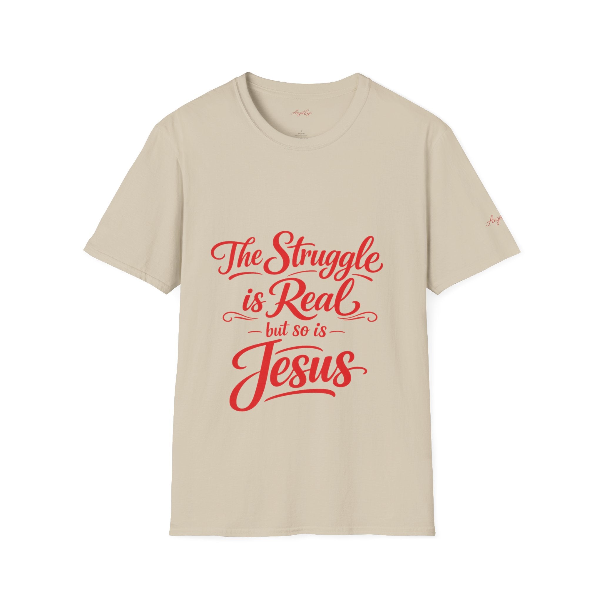 Christian T-Shirt “The Struggle Is Real but so is Jesus” — Inspirational Faith Tee
