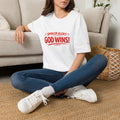 God Wins T-Shirt