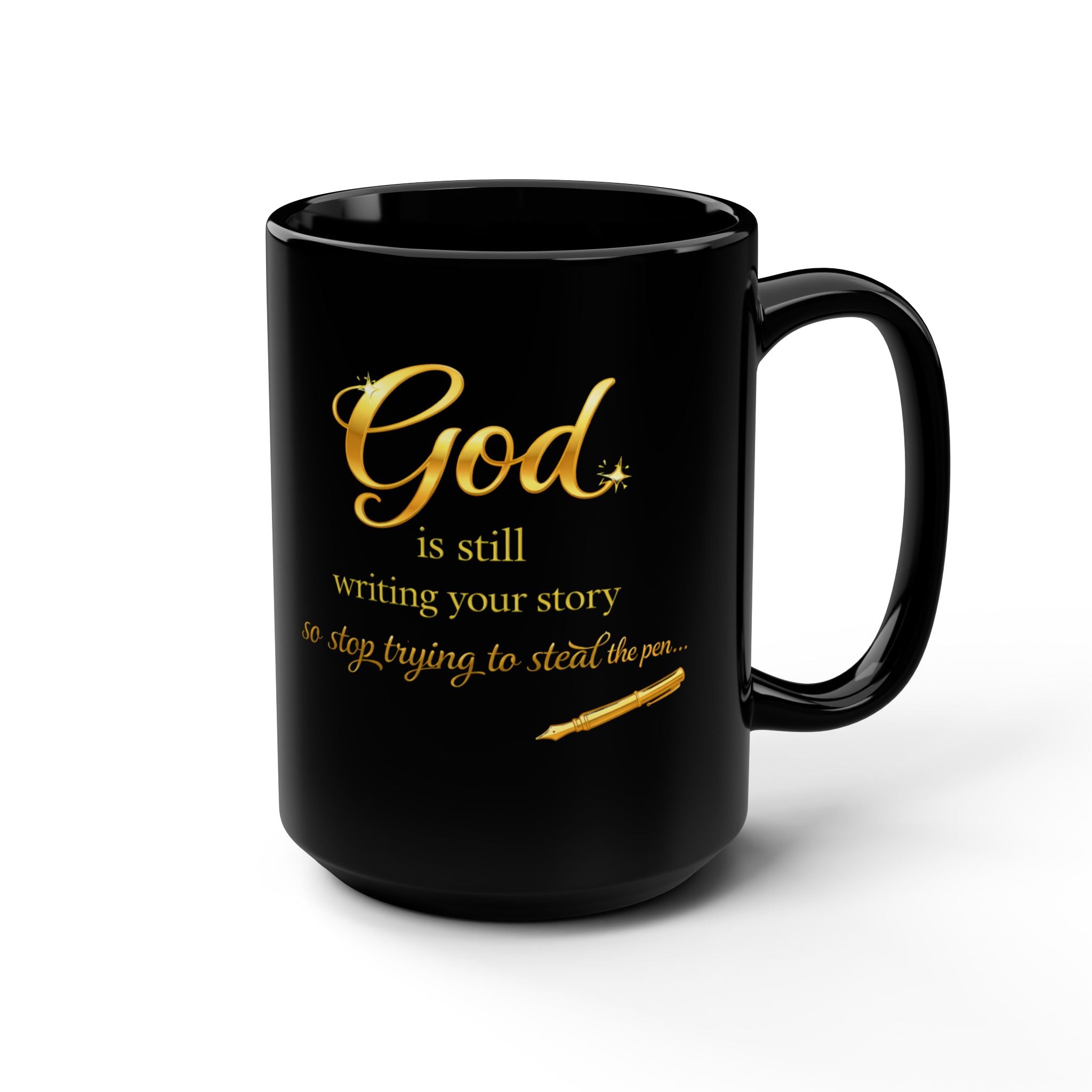 "God is still writing your story" Gold Script Mug