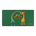 Desk Mat — "Wind Your Neck In, You're Not a Giraffe" Funny Office Mouse Pad