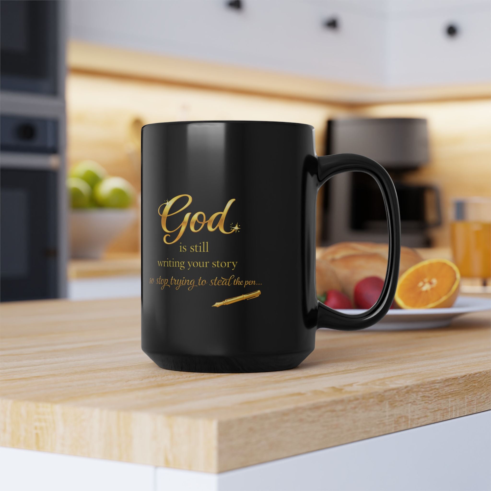 God Is Still Writing Your Story 15oz Black Mug — Inspirational Christian Coffee Cup