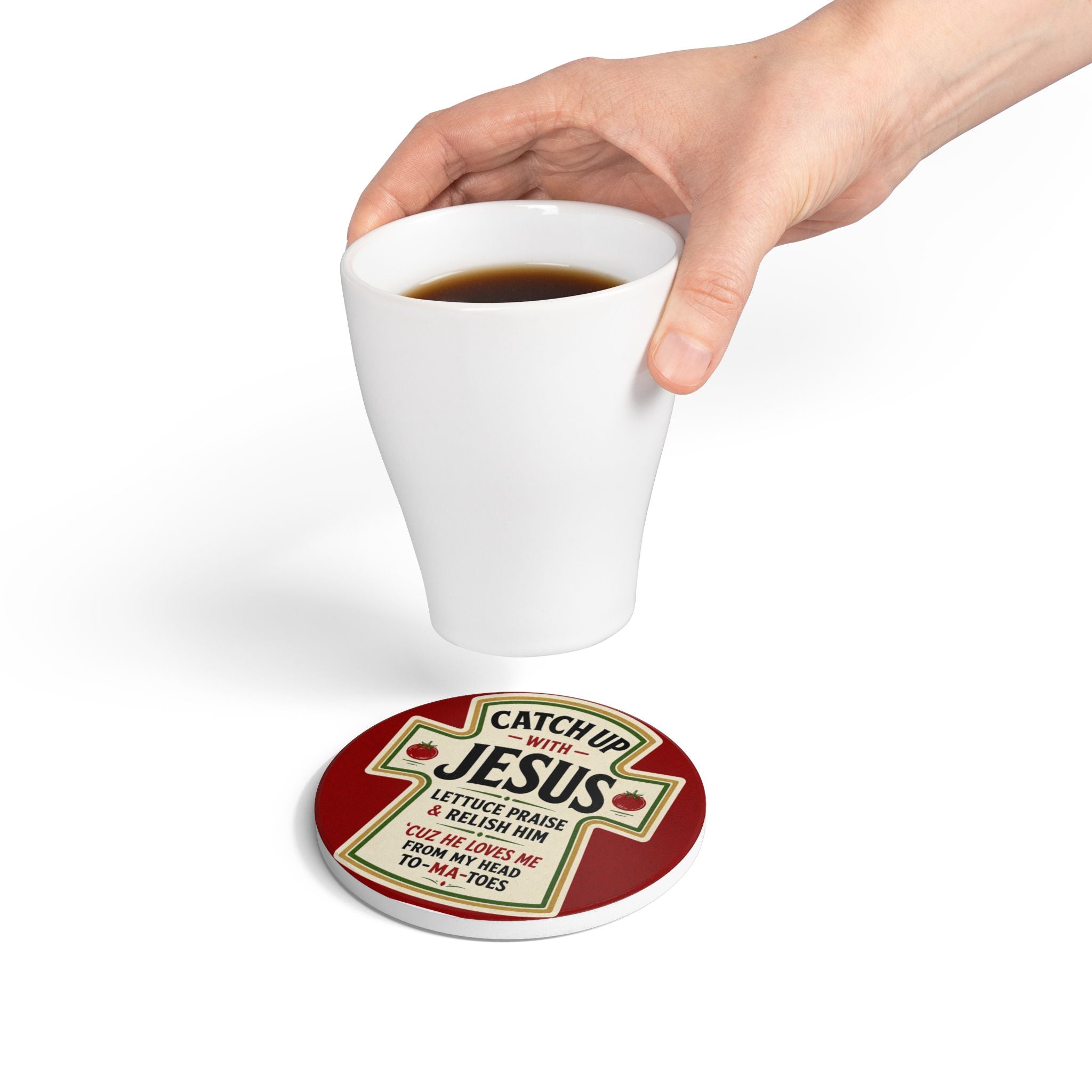 Catch Up with Jesus Ceramic Coaster – Funny Ketchup & Faith Kitchen Coaster
